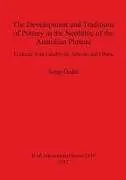 Kartonierter Einband The Development and Traditions of Pottery in the Neolithic of the Anatolian Plateau von Serap Özdöl