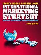 Kartonierter Einband International Marketing Strategy von Isabel Doole, Robin Lowe