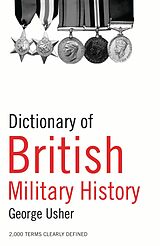 eBook (epub) Dictionary of British Military History de George Usher