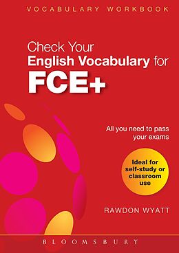 E-Book (pdf) Check Your English Vocabulary for FCE + von Rawdon Wyatt