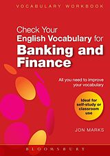 eBook (pdf) Check Your English Vocabulary for Banking & Finance de Jon Marks