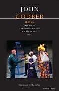 Kartonierter Einband Godber Plays: 4 von John Godber