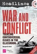  Headlines: War and Conflict de Marguerite Heath