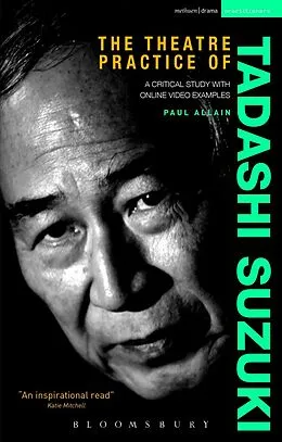 E-Book (pdf) The Theatre Practice of Tadashi Suzuki von Paul Allain