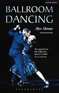 E-Book (epub) Ballroom Dancing von Alex Moore