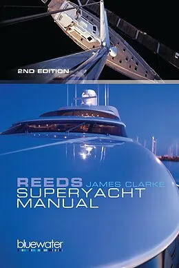 E-Book (pdf) Reeds Superyacht Manual von James Clarke