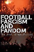 Football, Fascism and Fandom