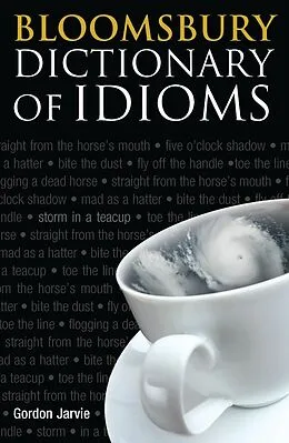 E-Book (epub) Bloomsbury Dictionary of Idioms von Gordon Jarvie