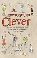E-Book (pdf) How to Sound Clever von Hubert Van Den Bergh