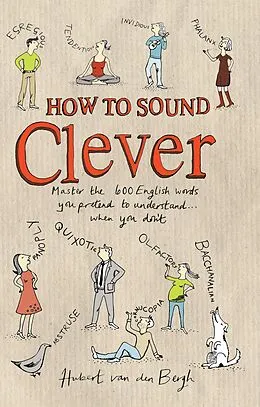 E-Book (pdf) How to Sound Clever von Hubert Van Den Bergh