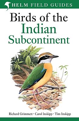 Couverture cartonnée Birds of the Indian Subcontinent de Richard Grimmett, Tim Inskipp, Carol Inskipp