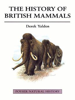 eBook (epub) The History of British Mammals de Derek Yalden