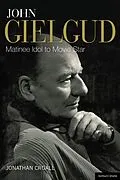 E-Book (epub) John Gielgud: Matinee Idol to Movie Star von Jonathan Croall