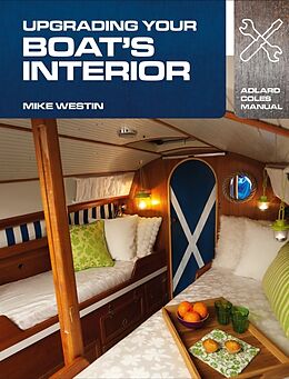 Couverture cartonnée Upgrading Your Boat's Interior de Westin Mike