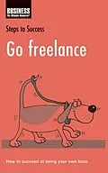 PDF Go Freelance von Bloomsbury Publishing
