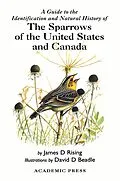 E-Book (pdf) A Guide to the Identification and Natural History of the Sparrows of the United States and Canada von James D. Rising