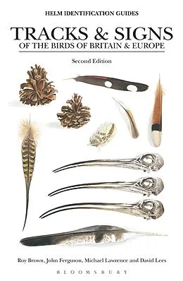 E-Book (epub) Tracks and Signs of the Birds of Britain and Europe von David Lees, John Ferguson, Michael Lawrence