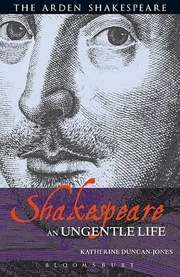 E-Book (epub) Shakespeare: An Ungentle Life von Katherine Duncan-Jones