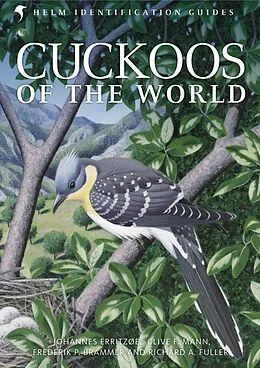 E-Book (epub) Cuckoos of the World von Johannes Erritzøe, Clive F. Mann, Frederik Brammer