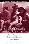 E-Book (epub) Shakespeare and Language: Reason, Eloquence and Artifice in the Renaissance von Jonathan Hope
