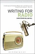E-Book (epub) Writing for Radio von Christopher William Hill