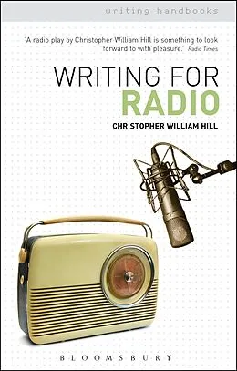 E-Book (pdf) Writing for Radio von Christopher William Hill