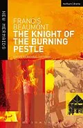 E-Book (epub) The Knight of the Burning Pestle von Francis Beaumont