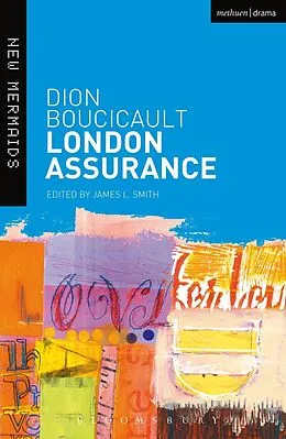 E-Book (pdf) London Assurance von Dion Boucicault