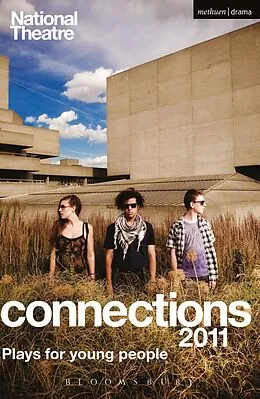E-Book (epub) National Theatre Connections 2011 von Sam Adamson, Douglas Maxwell, Alia Bano
