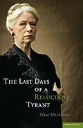 E-Book (epub) The Last Days of a Reluctant Tyrant von Tom Murphy