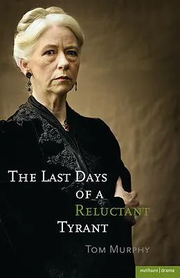 E-Book (epub) The Last Days of a Reluctant Tyrant von Tom Murphy