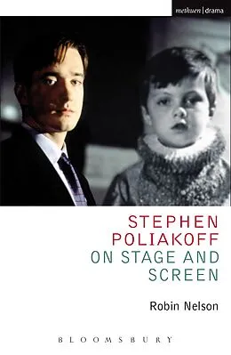 E-Book (epub) Stephen Poliakoff on Stage and Screen von Robin Nelson