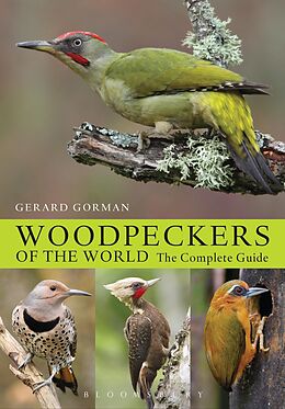 eBook (epub) Woodpeckers of the World de Gerard Gorman