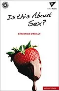 E-Book (epub) Is This About Sex? von Christian O'Reilly