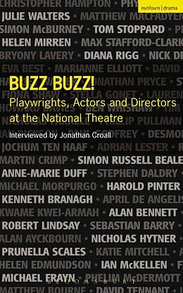 E-Book (pdf) Buzz Buzz! Playwrights, Actors and Directors at the National Theatre von Jonathan Croall