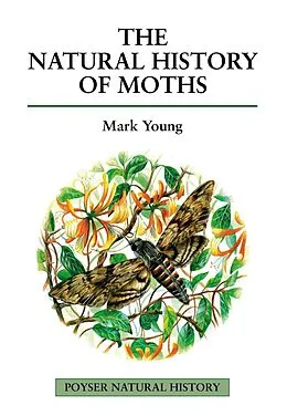 E-Book (pdf) The Natural History of Moths von Mark Young
