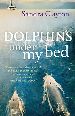 eBook (epub) Dolphins Under My Bed de Sandra Clayton