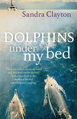 eBook (pdf) Dolphins Under My Bed de Sandra Clayton