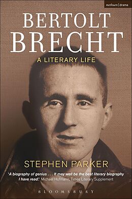 E-Book (epub) Bertolt Brecht: A Literary Life von Stephen Parker