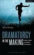 E-Book (pdf) Dramaturgy in the Making von Katalin Trencsényi
