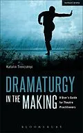 E-Book (epub) Dramaturgy in the Making von Katalin Trencsényi