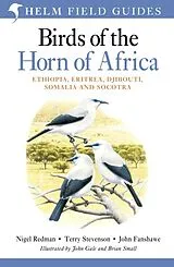 Kartonierter Einband Field Guide to Birds of the Horn of Africa von Redman Nigel, Stevenson Terry, Fanshawe John