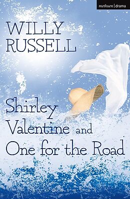 eBook (epub) Shirley Valentine & One For The Road de Willy Russell