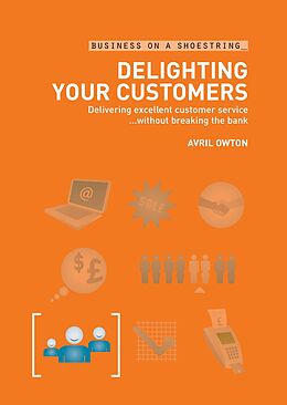 E-Book (pdf) Delighting Your Customers von Avril Owton MBE