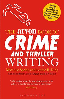 eBook (pdf) The Arvon Book of Crime and Thriller Writing de Michelle Spring, Laurie R. King
