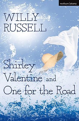 eBook (pdf) Shirley Valentine & One For The Road de Willy Russell