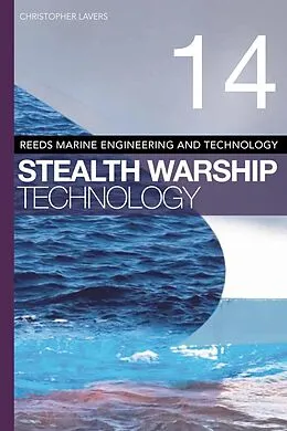 E-Book (pdf) Reeds Vol 14: Stealth Warship Technology von Christopher Lavers