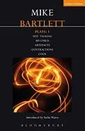 E-Book (epub) Bartlett Plays: 1 von Mike Bartlett