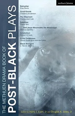 E-Book (pdf) The Methuen Drama Book of Post-Black Plays von Eisa Davis, Christina Anderson, Marcus Gardley