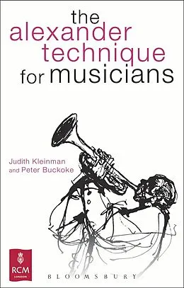 E-Book (pdf) The Alexander Technique for Musicians von Judith Kleinman, Peter Buckoke